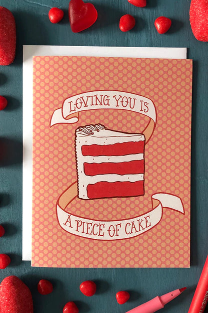 Loving You is a Piece of Cake Valentine Greeting Card