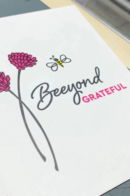 Beeyond Grateful  Kiss the Paper Card