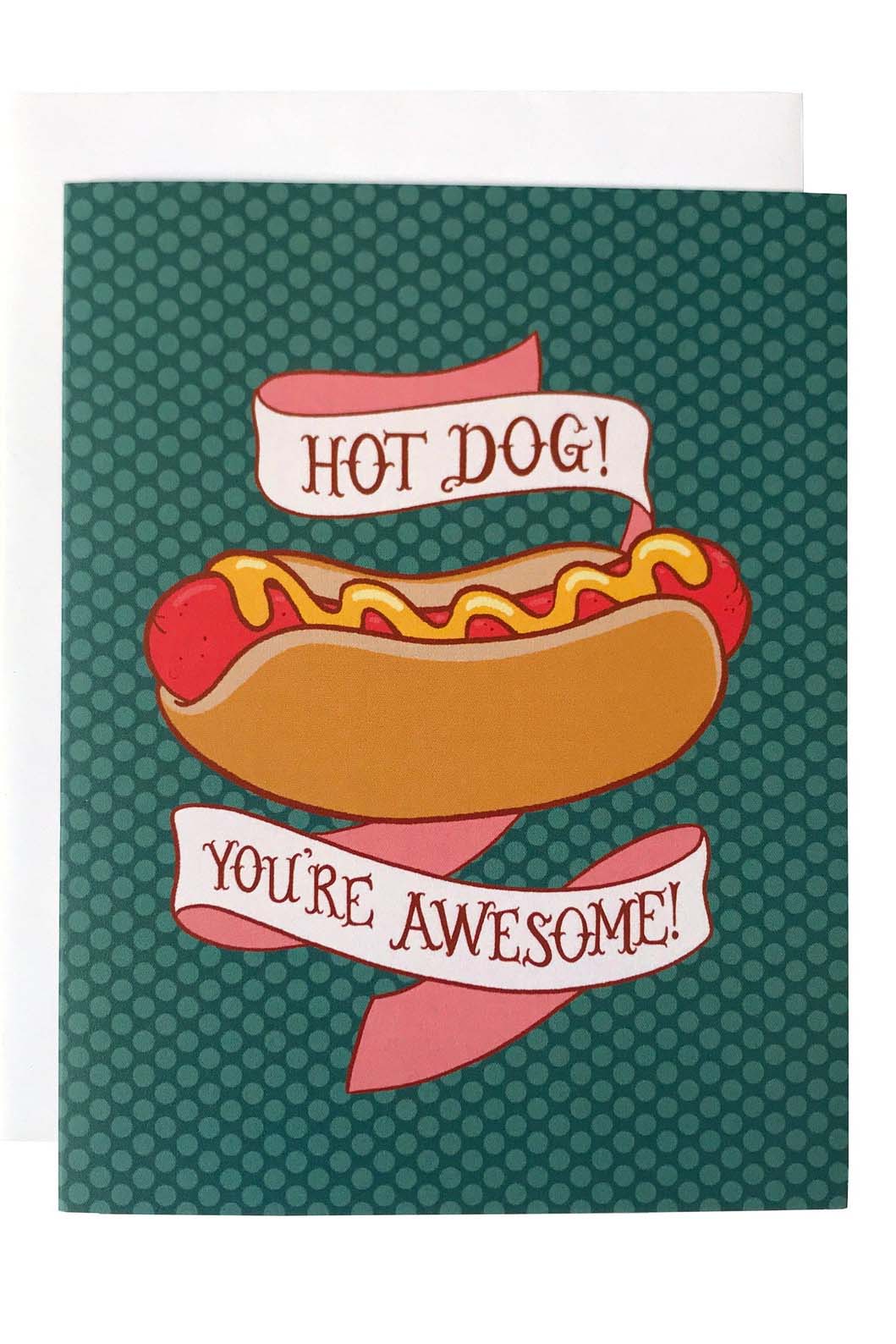 Hot Dog You're Awesome Card