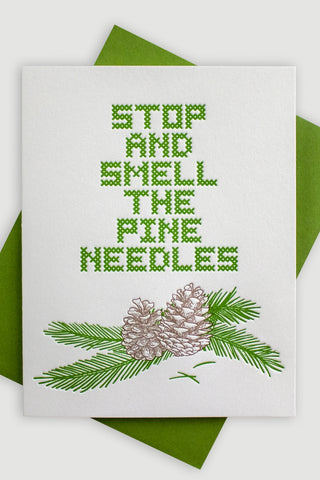 Stop and Smell The Pine Needles Inkwell Originals Card