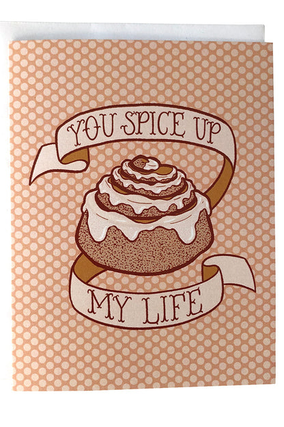 You Spice Up My Life Cinnamon Bun Greeting Card