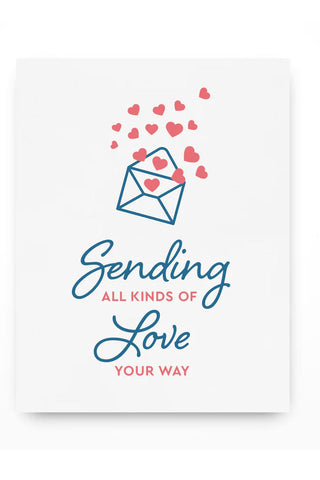 Sending All Kinds of Love Your Way